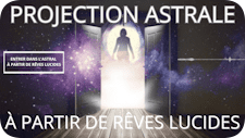 Comment se projeter dans lastral a partir dun reve lucide
