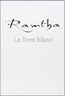 Ramtha : Le livre blanc