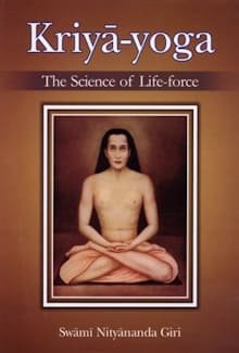 Kriya Yoga la science de la force