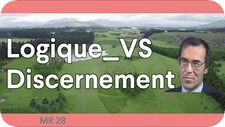 La logique vs le discernement