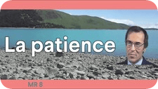 La patience