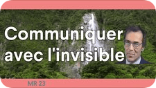 Reapprendre a communiquer avec linvisible